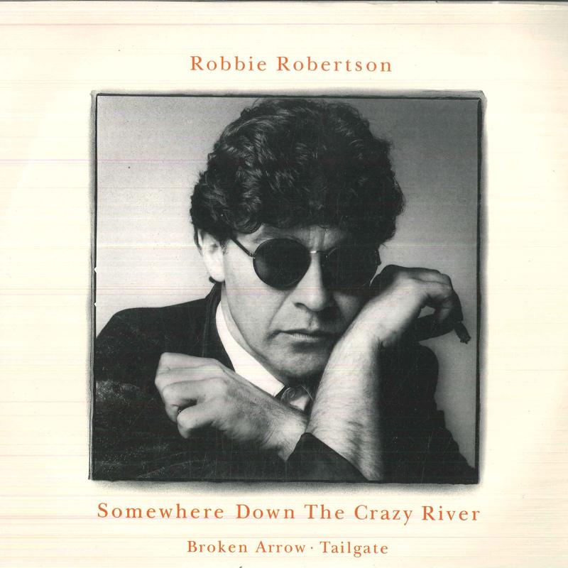 

12inch Record ROBBIE ROBERTSON Somewhere Down The Crazy River LP GEF40 GEFFEN 198 UK Rock Used