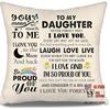 1pc Daughter Gift Ideas Throw Pillow Covers for Daughter from Mom Dad Birthday