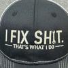Unisex Embroidery I Fix Shit That's What I Do Mechanic Baseball Cap Repairman Dad Hat Outdoor Activity And Daily Fashion Wear