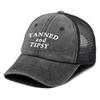 "Tanned and Tipsy" Print Mesh Cap Unisex Casual Cotton Snapback Hats For Woman Washed Retro Adjustable Baseball Cap