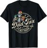 Dad Tax Making Sure It's Not Poison Skeleton Dad Tax T-Shirt