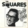 7inch Record SQUARES  Buddy Holly  I May Be Bitter TICK1 HYPE RECORDS IN 1981 UK Rock Used