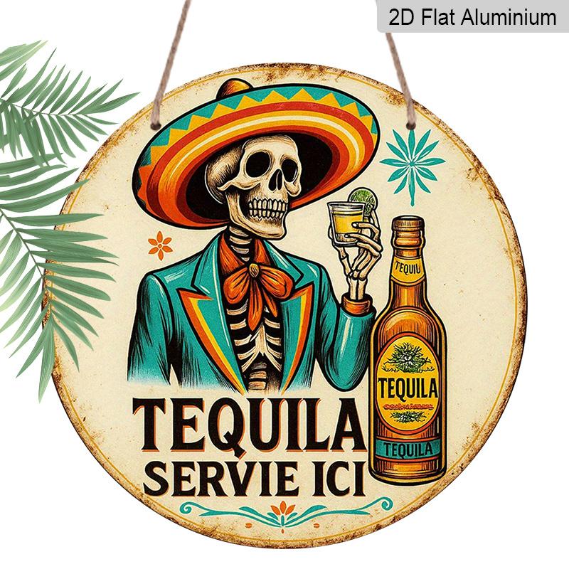 

2D Flat, 1pc Round Tequila Servie Ici Aluminum Hanging Sign, Vintage Mexican Skeleton Sombrero Tequila Design, Retro Metal Wall Decor, Perfect for 7.87x7.87in