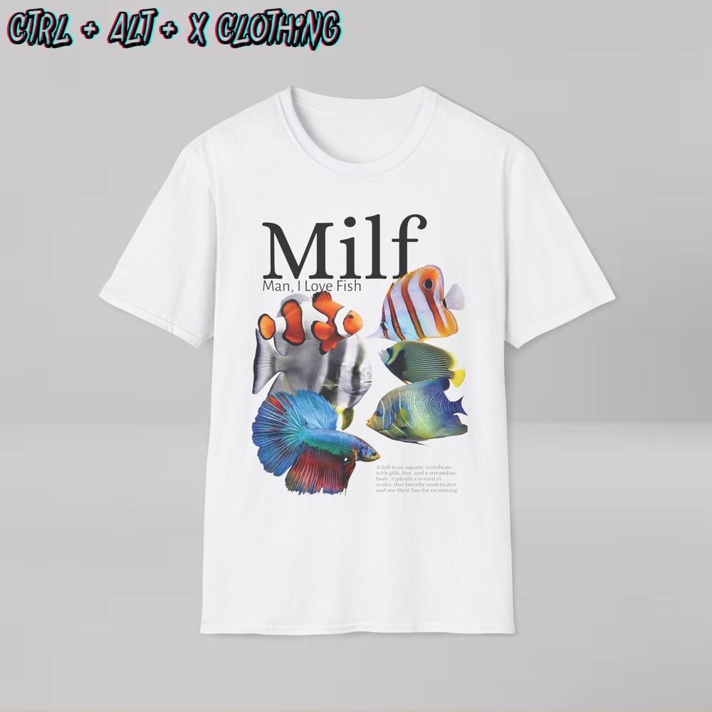 

MILF man I love fish shirt funny novelty 4XL