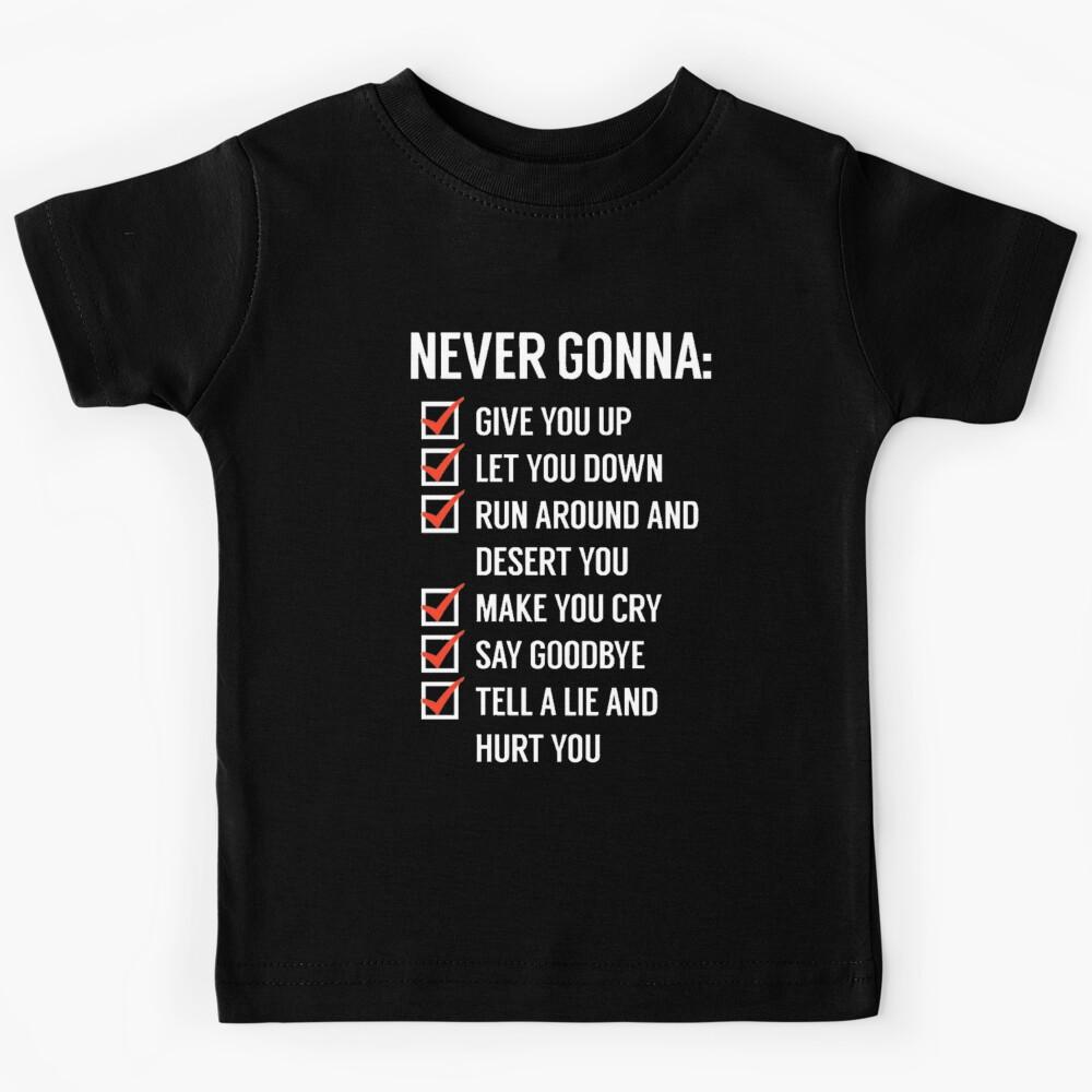 NEVER GONNA GIVE YOU UP Kids T-Shirt 160