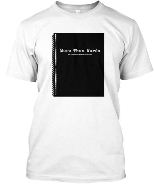More Than Words Project TTshirt Made in the USA Size S to 5XL S