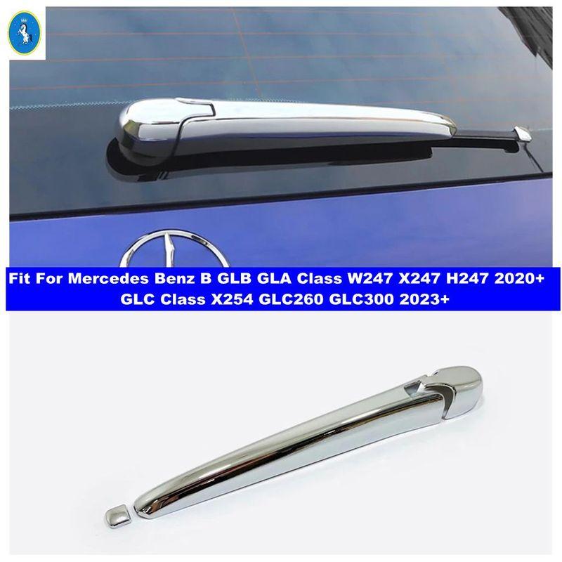 Chrome Rear Wiper Cover Trims For Benz B GLB GLA Class W247 X247 H247 - 2024 / GLC Class X254 GLC260 GLC300 2024