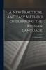 Buch A New Practical and Easy Method of Learning the Russian Language