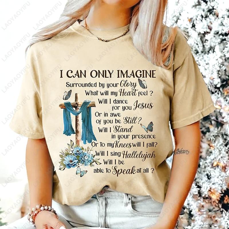 I Can Only Imagine Cotton Tshirts Cross  Butterfly Christian Harajuku Retro Oneck Printed Tops Women Art Clothes Ropa Mujer S
