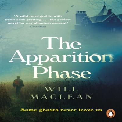 The Apparition Phase by Will Maclean Paperback Book 9781786091017