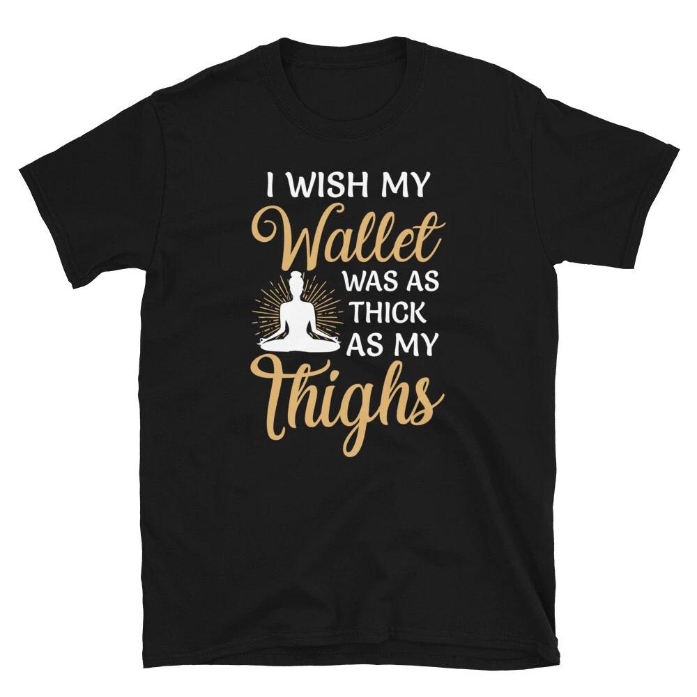 Thisck Thighs Funny YOGA Peace Summer Namaste T-Shirt XL