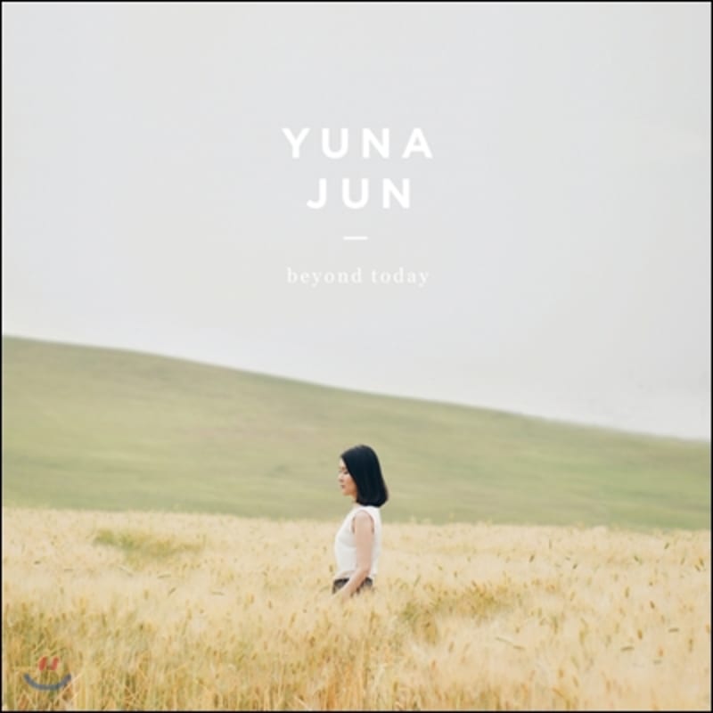 

Jeon Yu-na (Yuna Jun) - Beyond Today