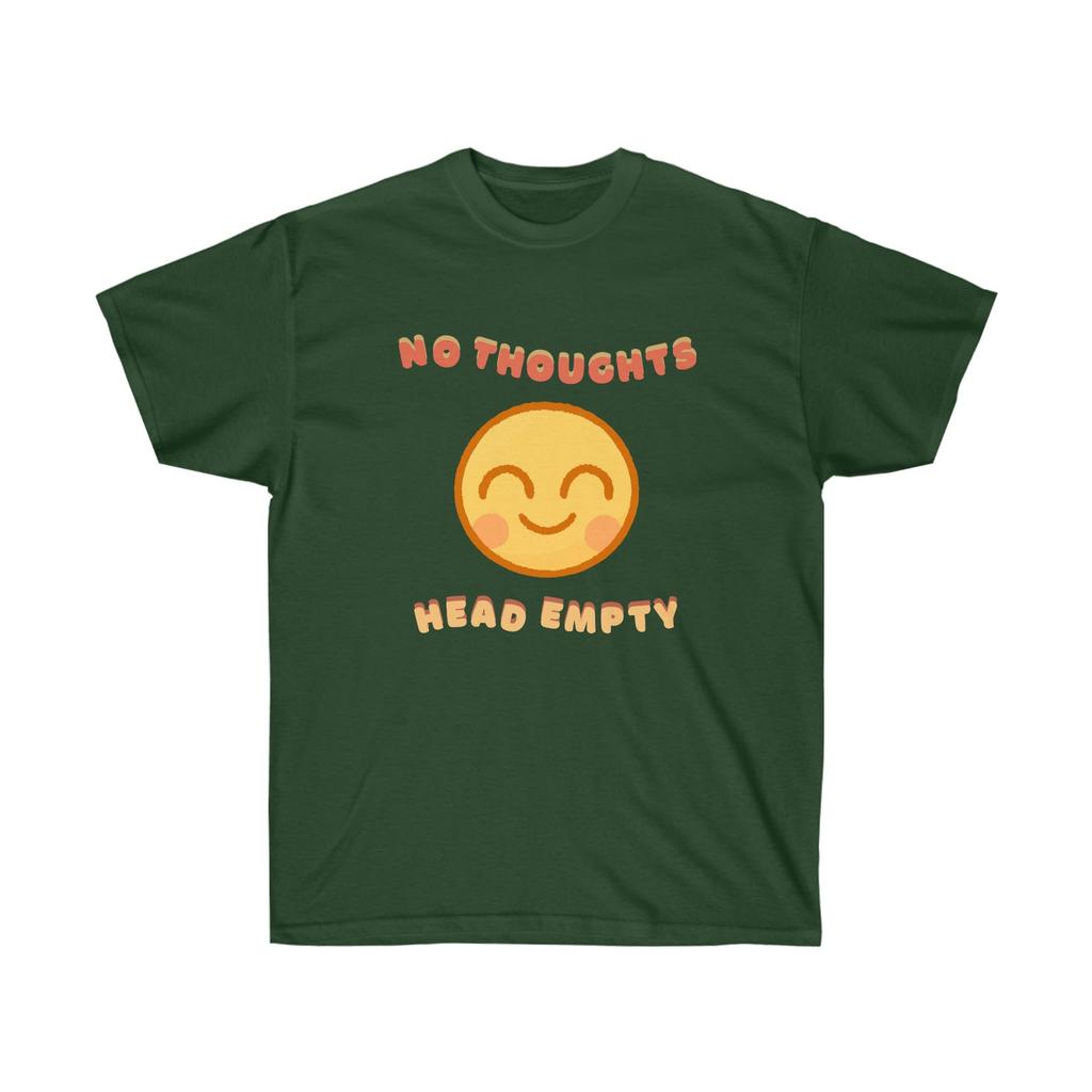 No Thoughts Head Empty Quote Meme - Funny Saying - Happy Face Design Printed Graphic Tshirt - Ironic Cute Gift Unisex Ultra Cotton Tee Shirt