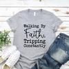 Walking By Faith Tripping Constantly Inspirational T-Shirt Christian Shirt Women's Short Sleeve Graphic Tees Christian Gift