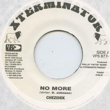 

7inch Record CHEZIDEK - No More VPS8774 Xterminator US 2002 US Reggae, Ska & Dub