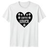 Coffee Lover TShirt Coffee Beverage Birthday Gift For Him And Her