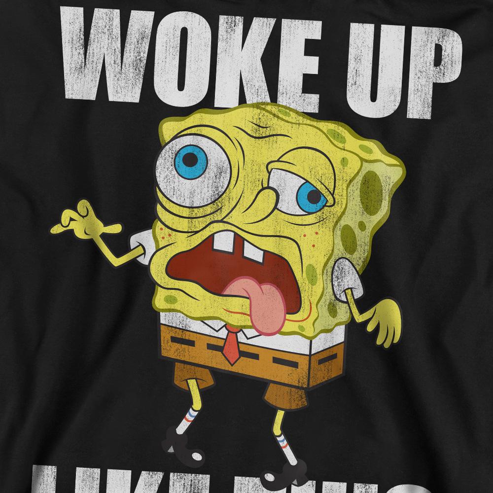 SpongeBob SquarePants Unisex Adult Woke Up Like This Meme Sweatshirt