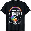 I May Be Straight But I Don't Hate LGBT Gay Pride T-Shirt High Quality Cotton Summer Graphic T Shirts Men Clothing Gift Tee Top