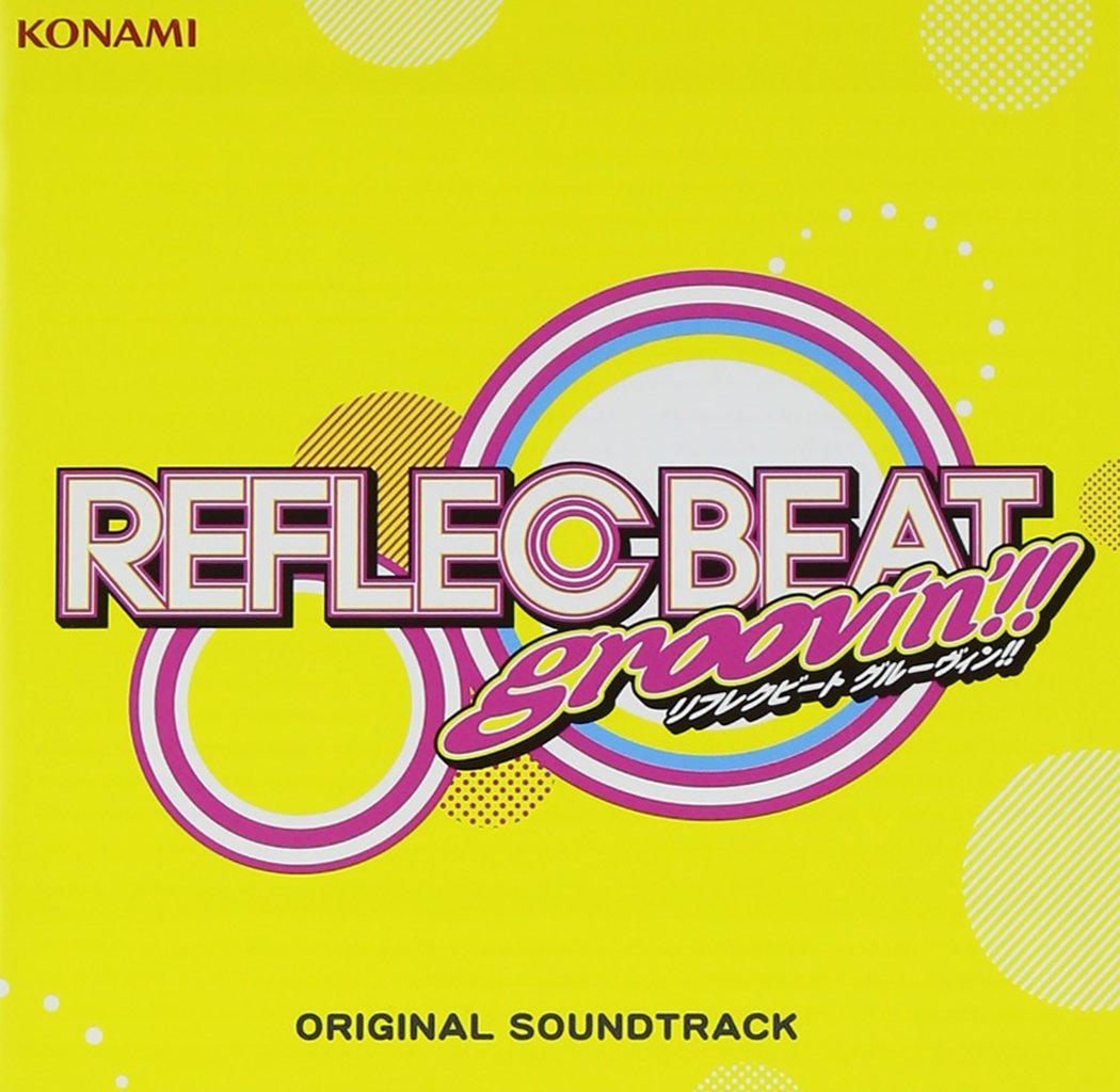 

REFLEC BEAT ORIGINAL SOUNDTRACK groovin !!+colette