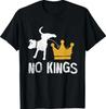 No Kings Dog T-Shirt