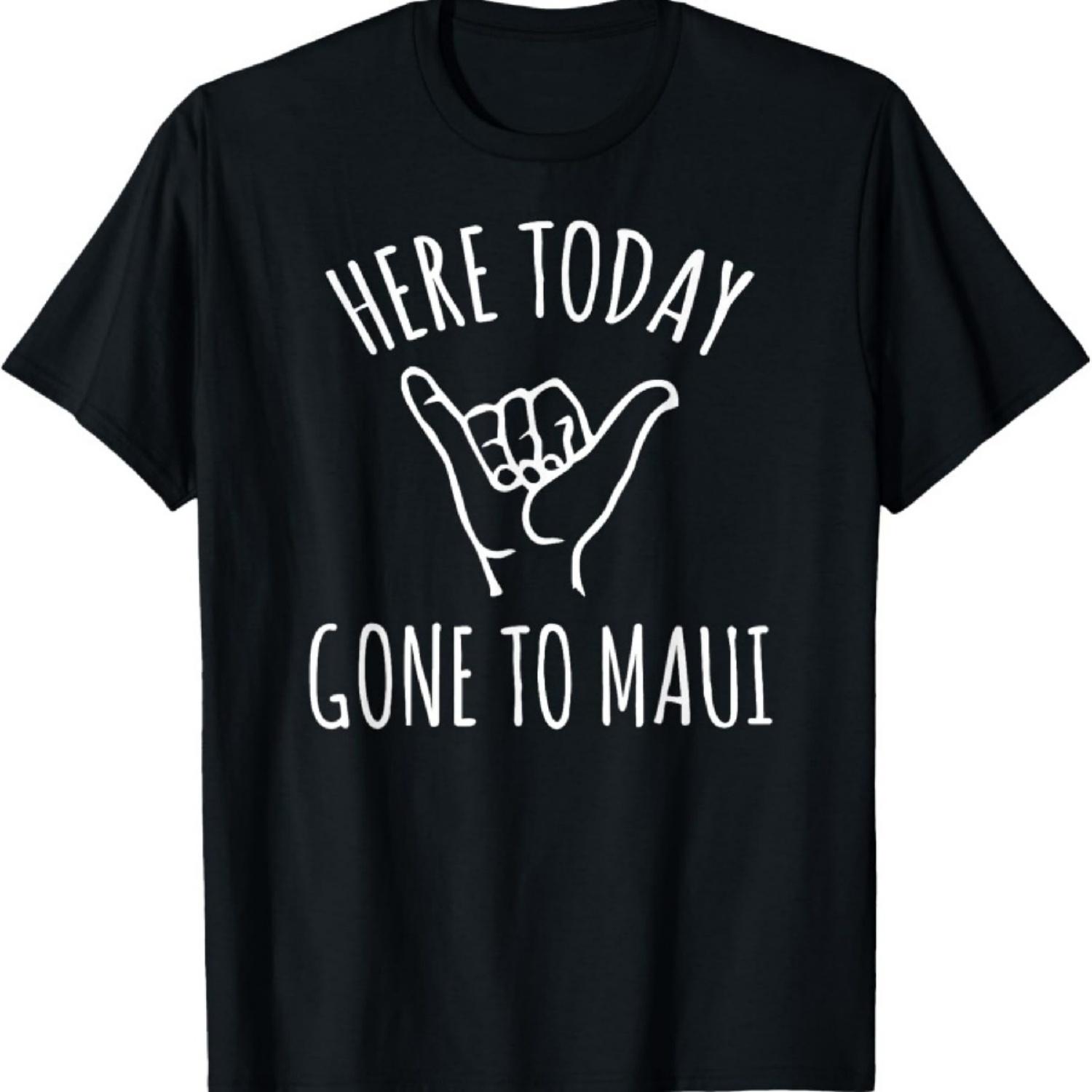 

Here Today Gone To Maui Funny Aloha T-Shirt XXXXXL чорний