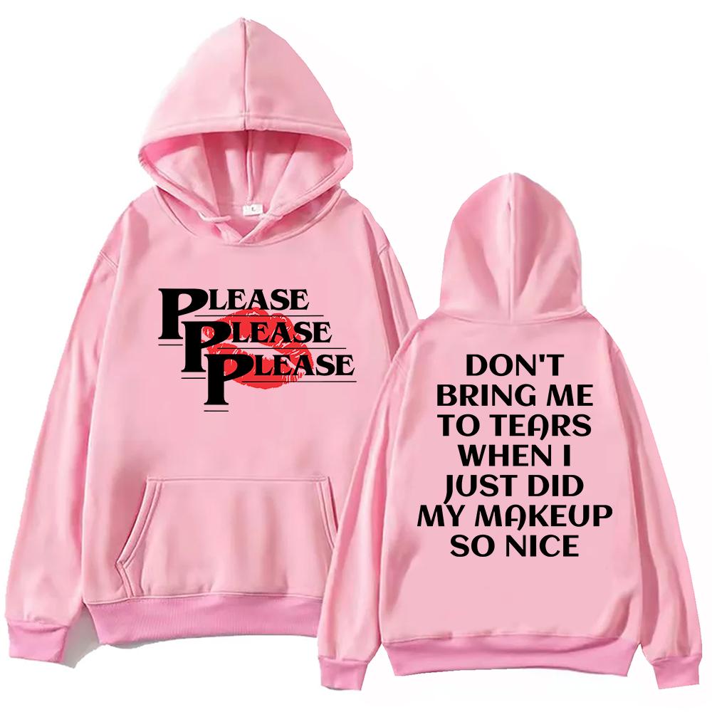 “Please Please Please” Lyrics Sabrina Carpenter Hoodie Harajuku Pullover Tops Sweatshirt Fans Gift Hoodie  Hoodie Bape
