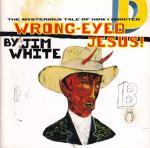 LP Record JIM WHITE - Mysterious Tale Of How I Shouted Wr 0026 LUAKA BOP 2014 US Country/Folk