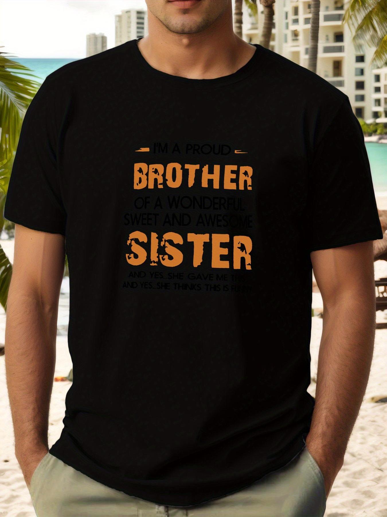 Proud Brother Graphic Tee - Casual Summer Short Sleeve Cotton T-shirt with Fun Quote S