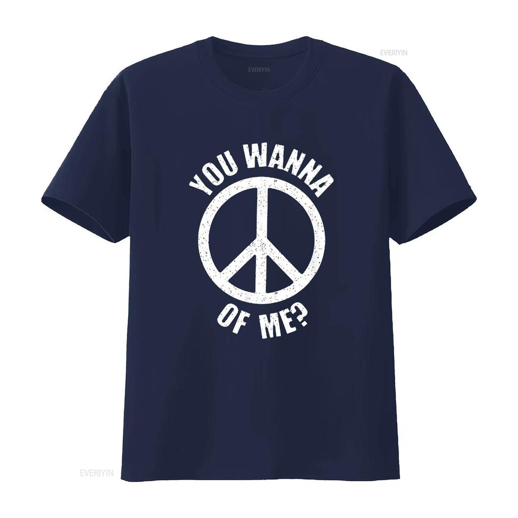 You Wanna Peace Of Me Sign T Shirt Black 3XL vintage Washed designer clothes homme Stretched Comfortable fashion Soft Versatile