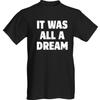 Klassisches Canuck It was All A Dream T-Shirt - Weißer Text