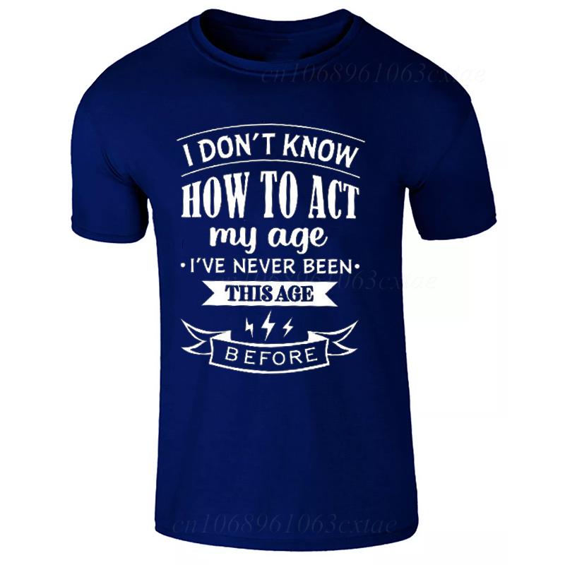 Men's Summer Fashion T-shirts Funny Act My Age Letter Print T-shirts Loose Large Casual Round Neck Short Sleeve T-shirt Fashion