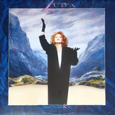 LP Record LUBA  Between The Earth  Sky ST12472 Capitol Records 1986 Canada Rock Used