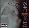 CD 2PAC  Better Dayz 0694970702 Interscope Reco 2002 US Rap  HipHopRB Used