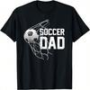 Soccer DAD _ Football _ Futbol _ Parents _ Goal _ Gift T-Shirt