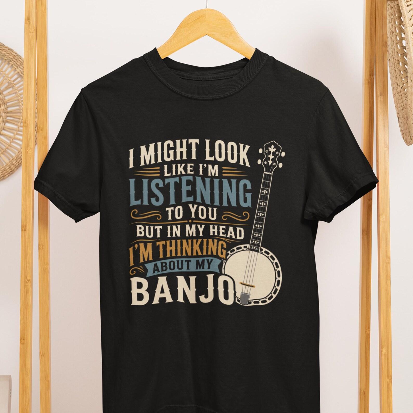 Funny Banjo T-Shirt: Thinking About My Banjo, Bluegrass Music Tee 4XL