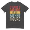 Its Not A Dad Bod Its A Father Figure Retro TShirt