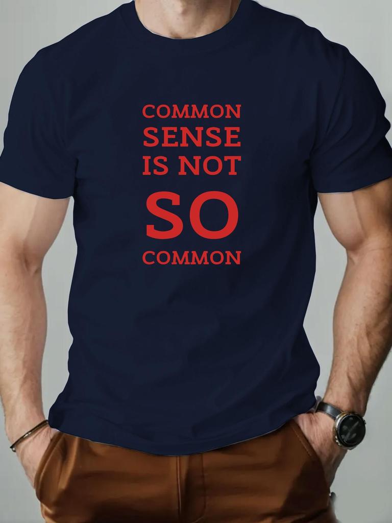 Mens cotton Tshirt COMMON SENSE IS NOT SO COMMON summer breathable fashion casual Tshirt