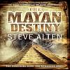 The Mayan Destiny by Steve Alten Paperback Book 9780857381712