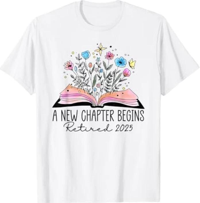 floral book a new chapter begins retired retirement teacher T-Shirt XL