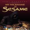 My Nickname Is Sesame by Sami Kaddoura Hardback Book 9781450019606