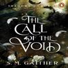 The Call of the Void by S. M. Gaither Paperback Book 9781804945841