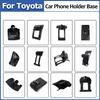 Car Bracket Base For Toyota Corolla Camry CHR RAV4 Avalon Prado Highlander Car Phone Holder Base Buckle Auto Parts