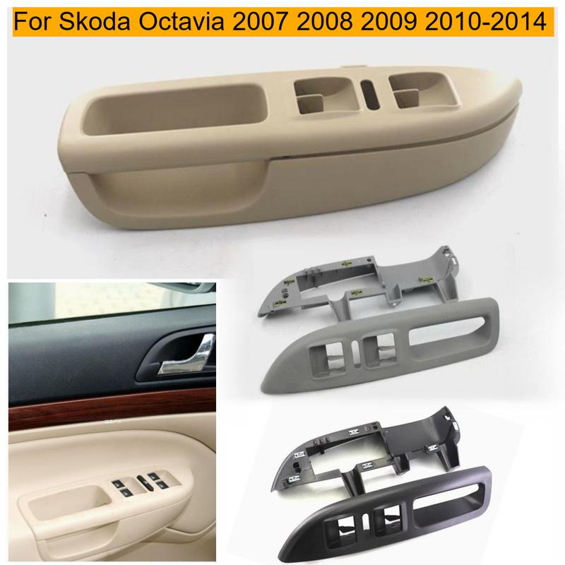 Black Beige Grey for Skoda Octavia 2007 2008 2009 2010 2012 2013 2014 glass lifter switch panel, front left inner handle, base