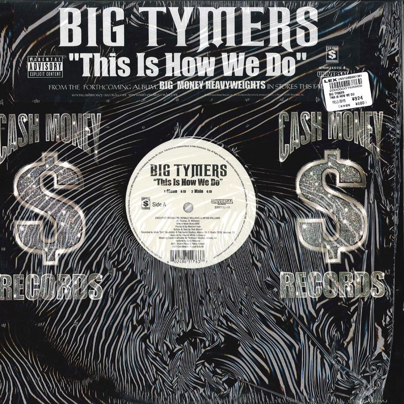 

12inch Record BIG TYMERS - This Is How We Do B000136111 CASH MONEY 2003 US Rap & Hip-Hop/R&B Used