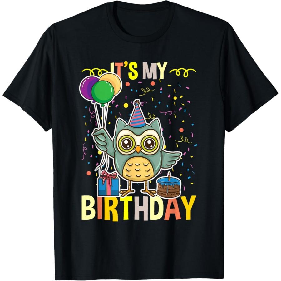 Its My Birthday Owl Lover T-Shirt S