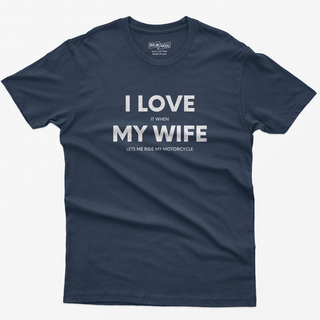 Casual Fashion, Outdoor Cycling Jacket, Funny Motorcycle Enthusiast T-shirt: I Love My Wife, Motorcycle Version