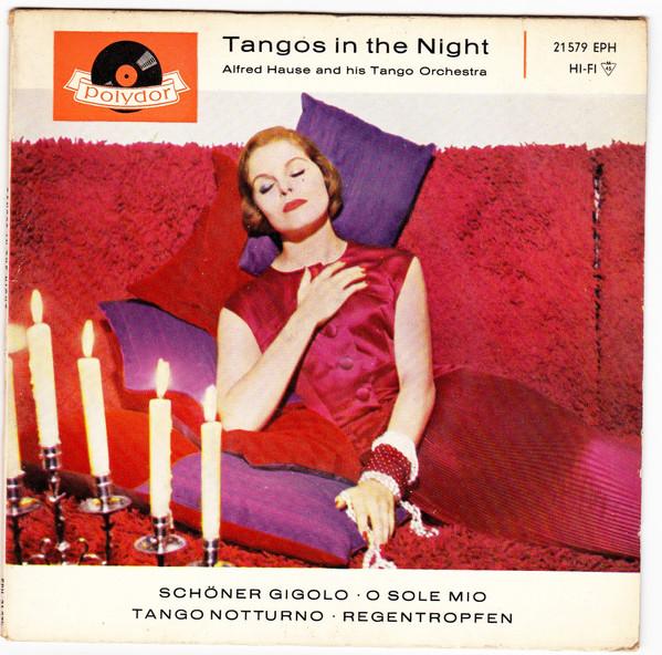 

7inch Record ALFRED HAUSE HIS TANGO ORCHESTRA Tangos In The Night 21579EPH Polydor 1961 Germany Latin Used