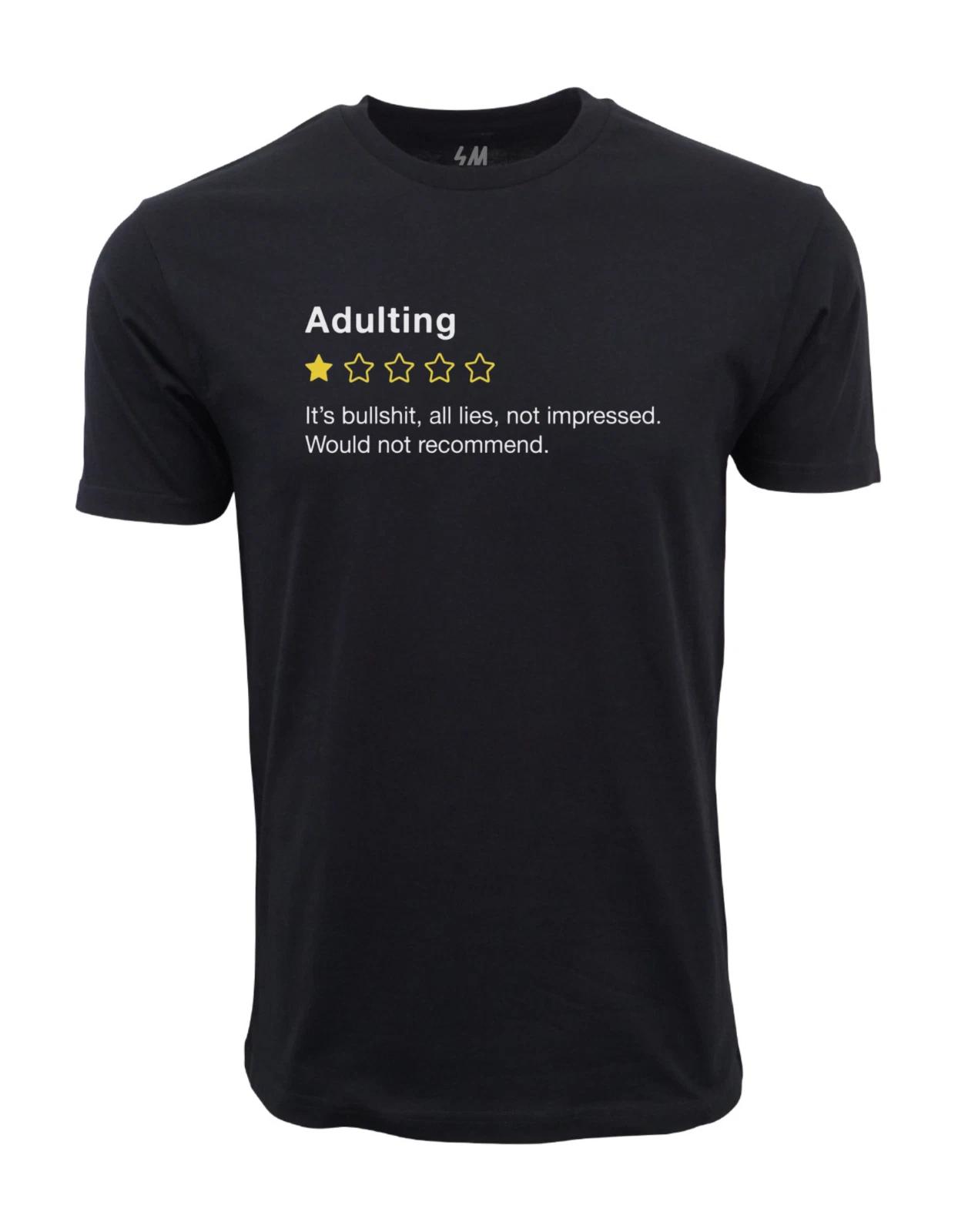 Adult Size Casual Graphic ADULTING ITS BS ,ALL LIES NOT IMPRESSED G... S