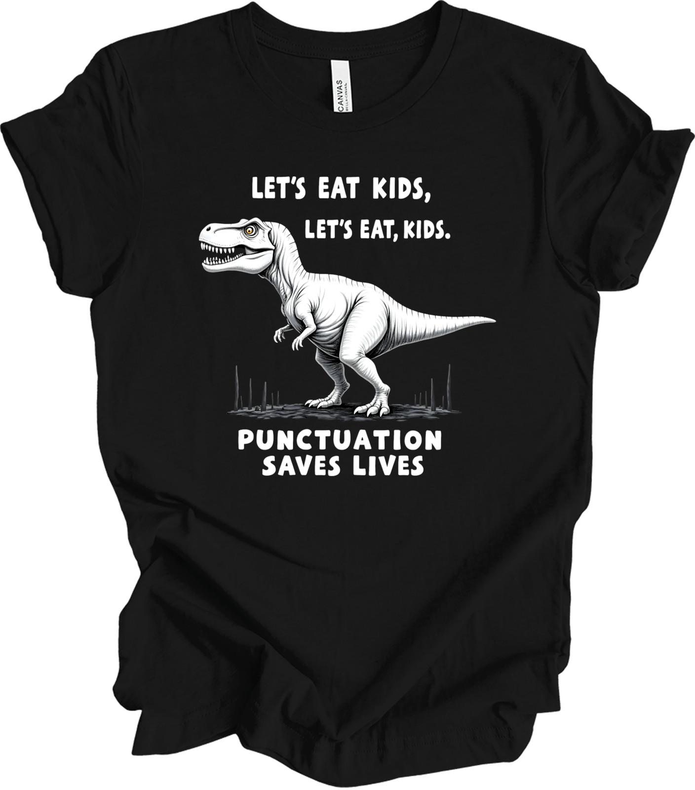 Funny Grammar Humor Gift – Punctuation Saves Lives – Teacher Appreciat... T-shir L
