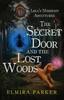 The Lola's Midnight Adventures: The Secret Door and The Lost Woods Book